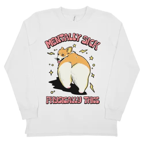 PHYSICALLY THICC LONGSLEEVE